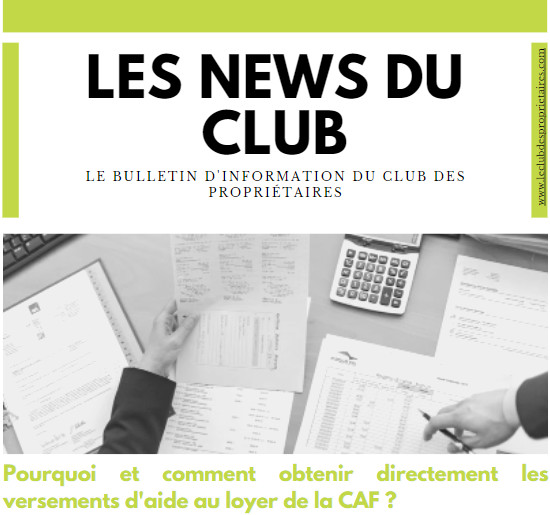 Pourquoi et comment obtenir directement les versements d'aide au loyer de la CAF ?