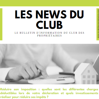  Réduire son imposition : Quels sont les investissements permettant d'optimiser vos impots , et quelles charges sont déductibles lors de votre déclaration ?