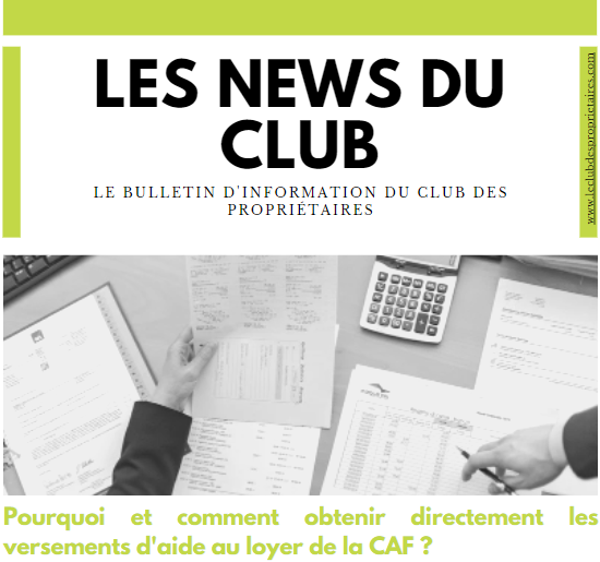 Pourquoi et comment obtenir directement les versements d'aide au loyer de la CAF ? Pourquoi et comment obtenir directement les versements d'aide au loyer de la CAF ?