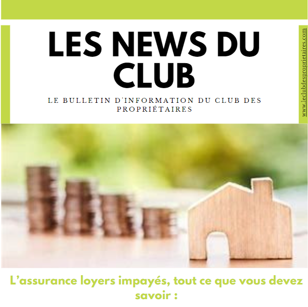 L’assurance loyers impayés, tout ce que vous devez savoir : L’assurance loyers impayés, tout ce que vous devez savoir :